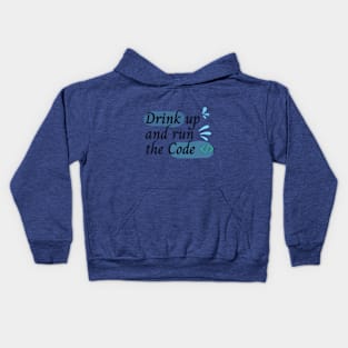 Drink water while programming Kids Hoodie